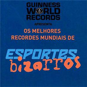 Livro - Os Melhores Recordes Mundiais de Esportes Bizarros