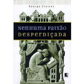 Livro - Nenhuma Paixão Desperdiçada