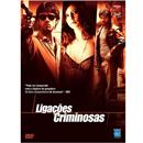 DVD - Ligações Criminosas
