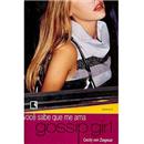 Livro - Gossip Girl: Você Sabe Que Me Ama - Vol...