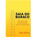Livro - Saia Do Buraco - Beth Moore 