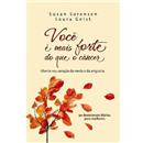 Livro - Você é Mais Forte do Que o Câncer - Lau...