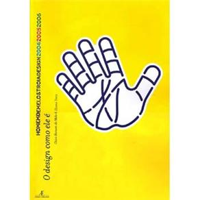 Livro - O Design Como Ele É: Homem de Melo & Tróia Design 2004 2005 2006