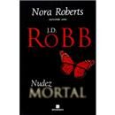Livro - Nudez Mortal - Volume 1 - J.D. Robb