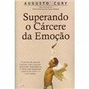 Livro - Superando o Cárcere da Emoção - Augusto...