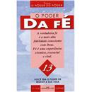 Livro - O Poder da Fé: A verdadeira fé é a mais...