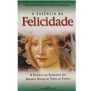 Livro - A Essência da Felicidade