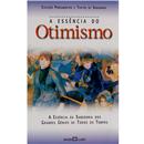 Livro - A Essência do Otimismo