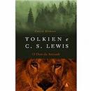 Livro - Tolkien e C. S. Lewis: O Dom da Amizade 