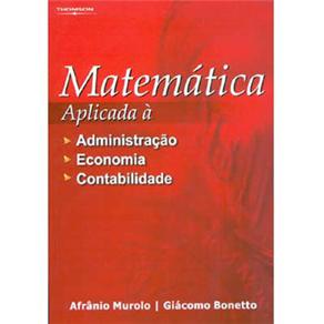 Livro - Matemática Aplicada à Administração, Economia e Contabilidade