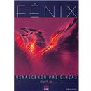 Livro - Fênix: Renascendo das Cinzas