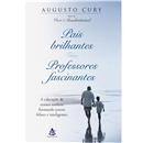 Livro - Pais Brilhantes, Professores Fascinante...
