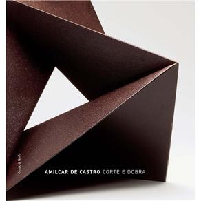 Livro - Amilcar de Castro: Corte e Dobra