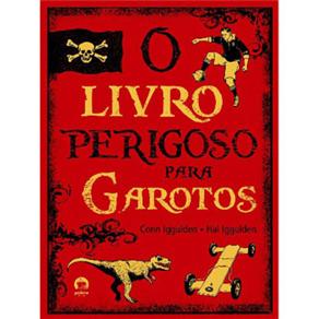 Livro - O Livro Perigoso Para Garotos