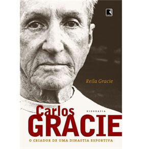 Livro - Carlos Gracie: O Criador de uma Dinastia