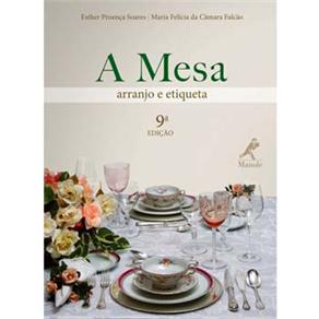 Livro - A Mesa: Arranjo e Etiqueta
