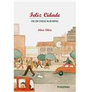 Livro - Feliz Cidade: Viva sem Estresse na Metr...