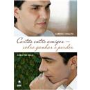 Livro - Cartas Entre Amigos - Sobre Ganhar e Pe...