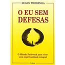 Livro - O Eu Sem Defesas