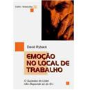Livro - Emoção no Local de Trabalho: o Sucesso ...