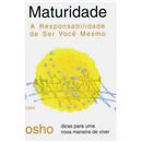 Livro - Maturidade: a Responsabilidade de Ser V...