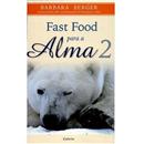 Livro - Fast Food Para a Alma - Volume 2