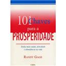 Livro - 101 Chaves Para a Prosperidade: Tenha M...