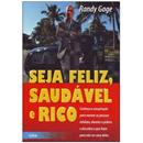 Livro-Seja Feliz,Saudável e Rico:Conheça a Cons...