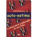 Livro - Auto-Estima: a Chave Para a Educação de...