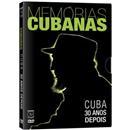 DVD - Memórias Cubanas: Cuba - 30 Anos Depois