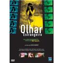 DVD - Olhar Estrangeiro