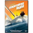 DVD - Morning Light: Desafio em Mar Aberto