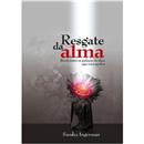 Livro - Resgate da Alma: Reencontre os Pedaços ...