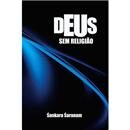 Livro - Deus Sem Religião 