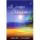 Livro - É Tempo de Mudança: Como Promover a Alq...