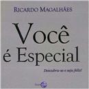 Livro - Você é Especial: Descubra-se e Seja Fel...