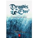 Livro - Dragões de Éter: Corações de Neve