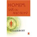 Livro - Homem: Satã ou Anjo Bom?