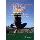 Livro - Biogeografia do Bioma Cerrado: Vegetaçã...