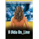 DVD - A Vida On_Line