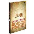 Livro - Consciência: em Mediunidade Você Precisa Saber o Que Está Fazendo
