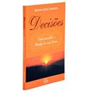 Livro - Decisões: Encontrando a Missão da Alma
