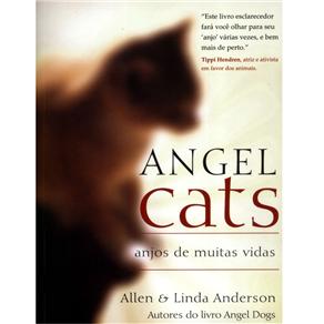 Livro - Angel Cats: Anjos de Muitas Vidas