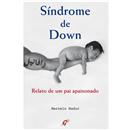 Livro - Síndrome de Down: Relato de um Pai Apai...