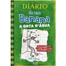 Livro - Diário de um Banana: a Gota D’ Água - V...