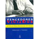 Livro - Vencedores Viciados: o Vicio Não Escolh...