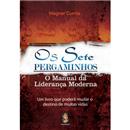 Livro - Os Sete Pergaminhos: o Manual da Lidera...