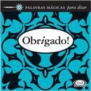 Livro - Palavras Mágicas - Para Dizer: Obrigado!