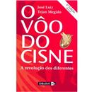 Livro - O Vôo do Cisne: a Revolução dos Diferentes