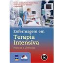 Livro - Enfermagem em Terapia Intensiva: Prátic...